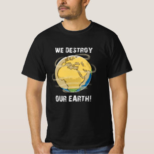 Der Klimawandel Zukunft CO2-Planet Erde - Geschenk T-Shirt
