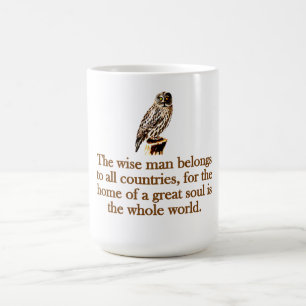 Der kluge Mensch gehört allen Ländern an Kaffeetasse