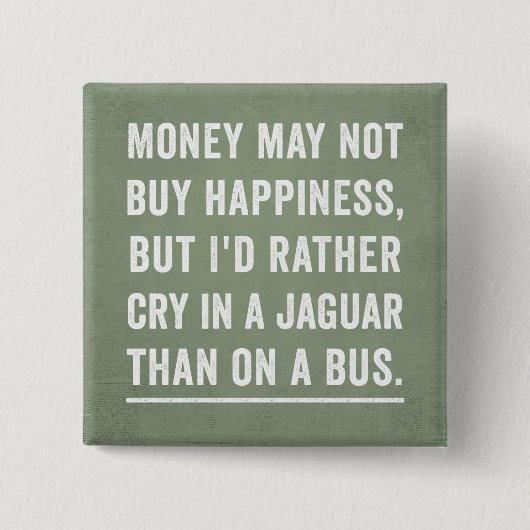 Der Knopf Glück Finanzberater kann man nicht kaufe Button (Vorderseite)