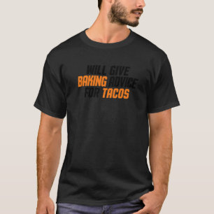 Der Koch für Bäckereien gibt Tacos einen Tipps T-Shirt