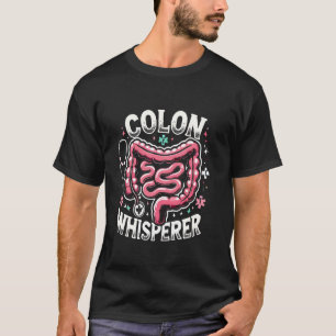 Der Kolon-Flüsterer Gastroenterologe Proktologe T-Shirt