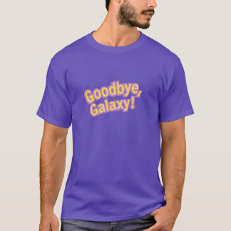 Der Kommandant Keen Goodbye Galaxy Shirt der