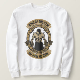 Der König des Spiels ohne Schmerz und ohne Gewinn Sweatshirt