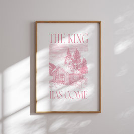 Der König ist gekommen, pink Winter Hütte Weihnach Poster