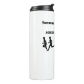 Der Körper erreicht, was der Geist glaubt Thermosbecher (Nach links gedreht)