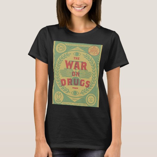 Der Krieg gegen Drogen T-Shirt (Vorderseite)