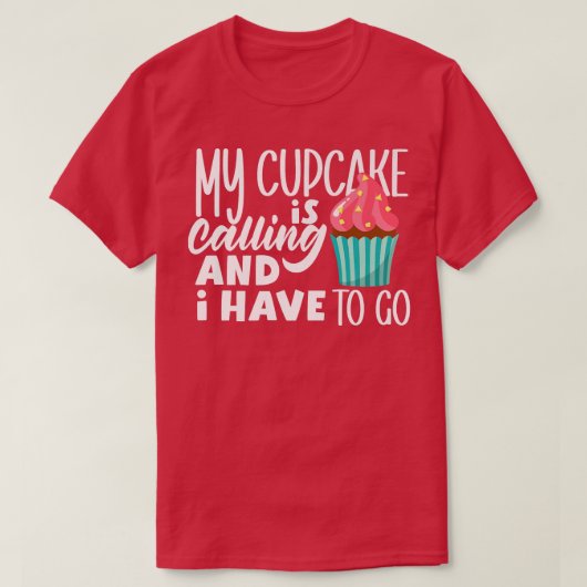 Der Kuchen, der mir den Kuchen backt, ruft, und ic T-Shirt (Design vorne)