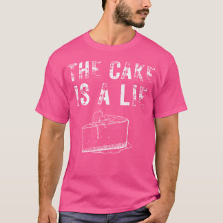 Der Kuchen Ist Ein Lügner Video Gaming Videospiel  T-Shirt