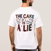 "Der Kuchen ist eine Lüge" T-Shirt (Rückseite)