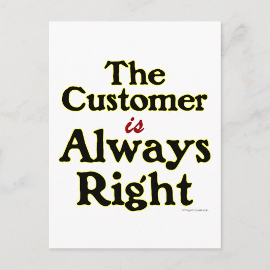Der Kunde hat immer das richtige Sprichwort Postkarte (Vorderseite)