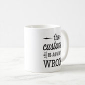 der Kunde ist immer falsche Tasse (VorderseiteRechts)