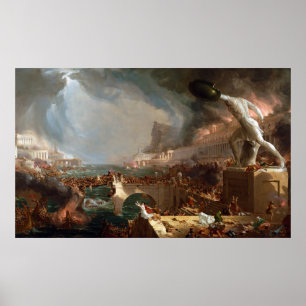 Der Kurs des Empire: Zerstörung durch Thomas Cole Poster