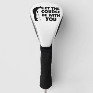 Der Kurs ist mit Ihnen Golf spielend Headcover