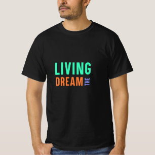 Der Lebenstraum - Inspiration für Lifestyle T-Shirt