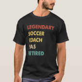Der legendäre Fußballtrainer hat sich gelehnt 1 T-Shirt (Vorderseite)