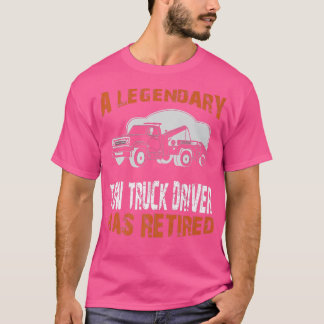 Der legendäre Lastwagenfahrer hat die Ruhestandsze T-Shirt