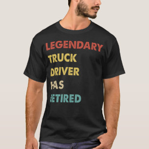 Der legendäre Lkw-Fahrer hat sich gelehnt 1 T-Shirt
