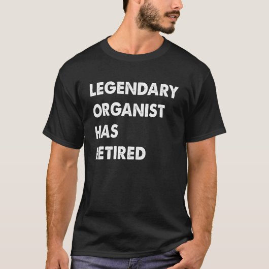 Der legendäre Organist hat sich zurückgezogen T-Shirt (Vorderseite)