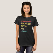 Der legendäre Schulbusfahrer wird müde T-Shirt (Vorne ganz)