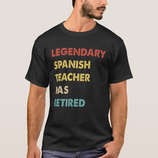 Der legendäre Spanischlehrer hat sich zurückgezoge T-Shirt (Vorderseite)