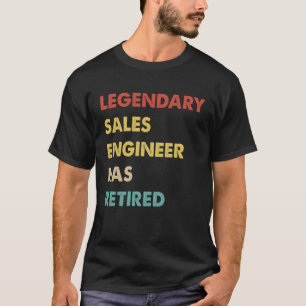 Der legendäre Vertriebsingenieur hat sich zurückge T-Shirt