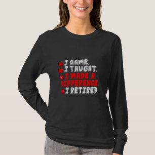 Der Lehrer, den ich gelernt habe, machte einen Unt T-Shirt