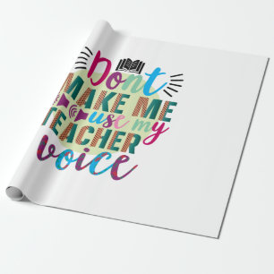 Der Lehrer lässt mich meine Lehrerstimme nicht ben Geschenkpapier