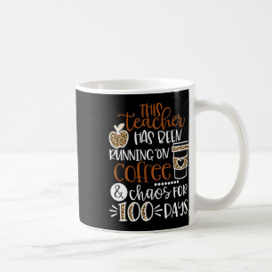 Der Lehrer läuft auf Kaffee und Chaos 100 D Kaffeetasse
