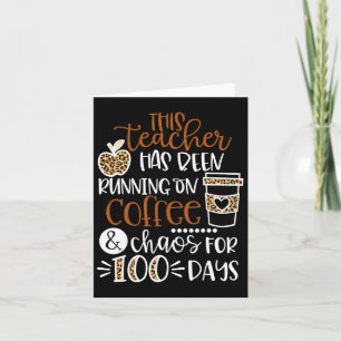 Der Lehrer läuft auf Kaffee und Chaos 100 D Karte