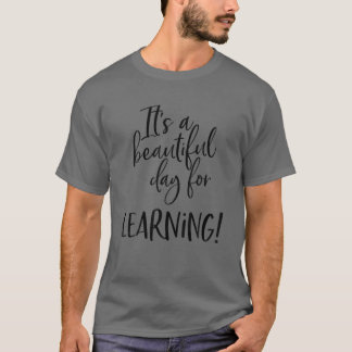 Der Lehrer spendet es ist ein schöner Tag, um das  T-Shirt