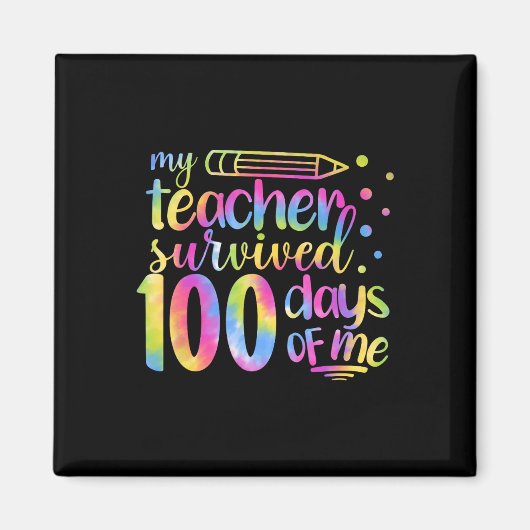 Der Lehrer überlebte 100 Tage meiner 100. Magnet (Vorne)