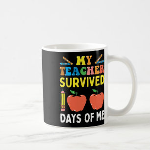 Der Lehrer überlebte 100 Tage meiner Fun School Kaffeetasse