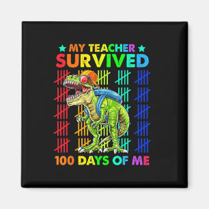 Der Lehrer überlebte 100 Tage meines Dinosaur T-Re Magnet