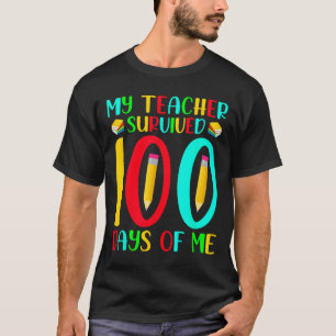 Der Lehrer überlebte 100 Tage von mir 100. Schulta T-Shirt