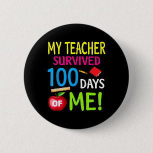Der Lehrer überlebte 100 Tage von mir 100 Schultag Button