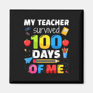 Der Lehrer überlebte 100 Tage von mir für 100 Tage Magnet