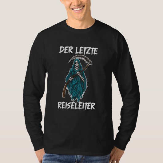 Der letzte Reiseführer - Funny Grim Sensenmann T-Shirt (Vorderseite)