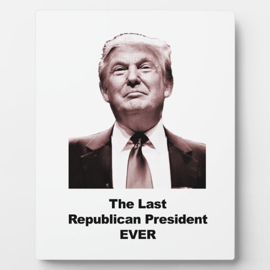 Der letzte republikanische Präsident je Fotoplatte (Vorderseite)
