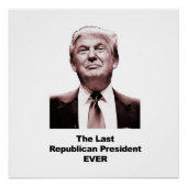 Der letzte republikanische Präsident je Poster (Vorderseite)