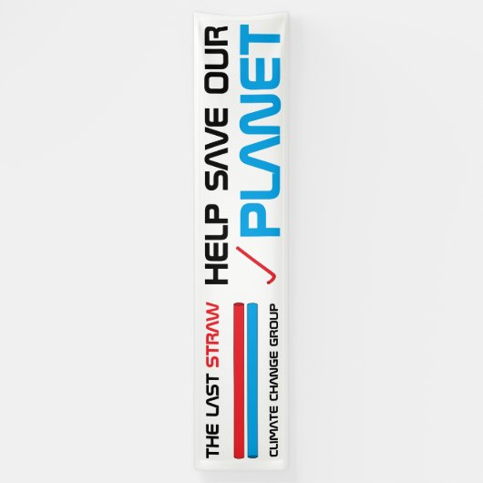 Der letzte Strohhalm, der Klimawandel Banner (Vertikal)