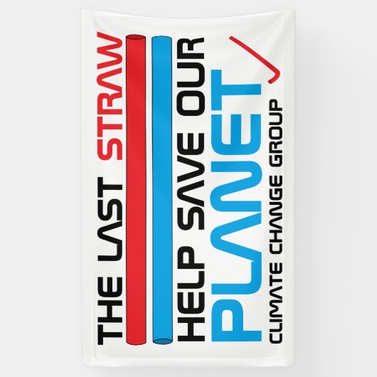 Der letzte Strohhalm, der Klimawandel Banner (Vertikal)