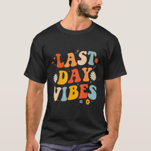 Der letzte Tag besucht den letzten Schullehrer T-Shirt