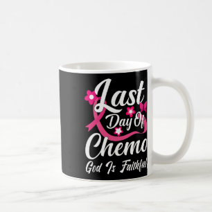 Der letzte Tag Chemo Gott ist treu Kaffeetasse