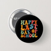 Der letzte Tag der Lehrerin Schüler Abschluss Groo Button (Vorne & Hinten)