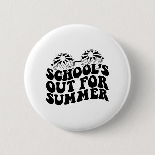 Der letzte Tag der Lehrerin Student Hallo Sommer K Button