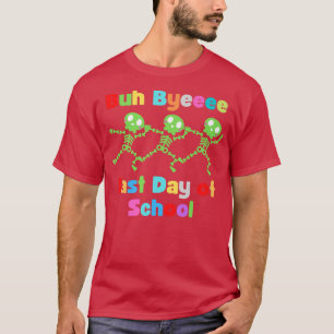 Der letzte Tag der Schule Buh Bye tanzt Skelettdes T-Shirt