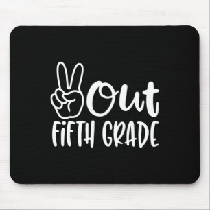 Der letzte Tag der Schule Frieden aus der fünften  Mousepad