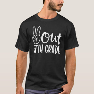 Der letzte Tag der Schule Frieden aus der fünften  T-Shirt