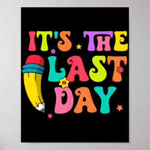 Der letzte Tag der Schule Hallo Sommer Lehrer Kind Poster