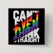 Der LGBTQ-Stolz kann nicht einmal einen geraden Re Button (Vorderseite)